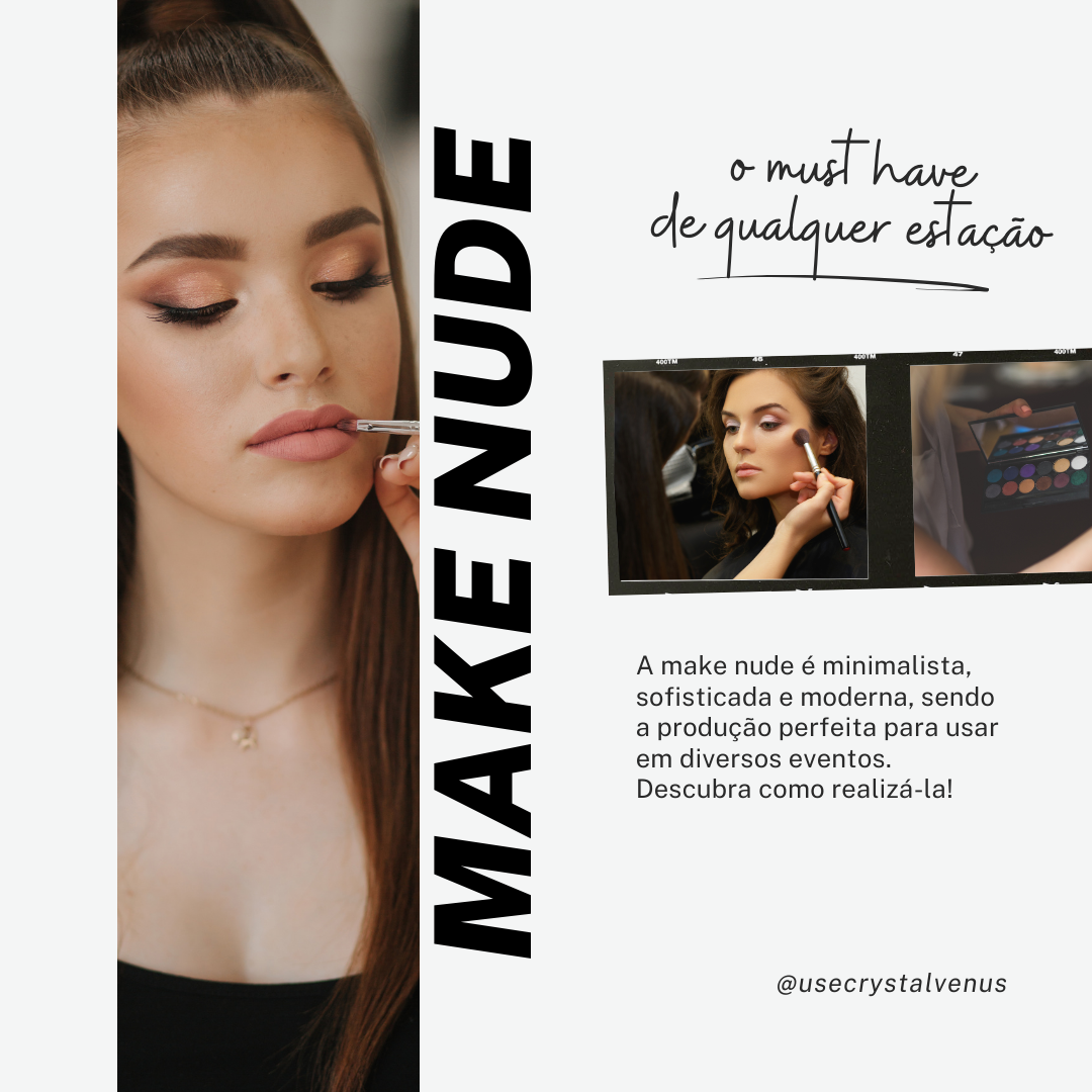 Maquiagem nude: como fazer + dicas para uma make incrível - CrystalVenus